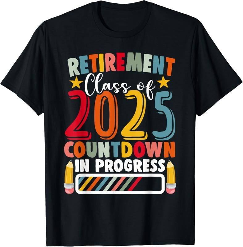 100% Cotton Funny Retirement Class of 2025 Countdown in Progress Teacher T-Shirtstyle{n002}2 T-Shirts, Hoodie, Sweatshirt