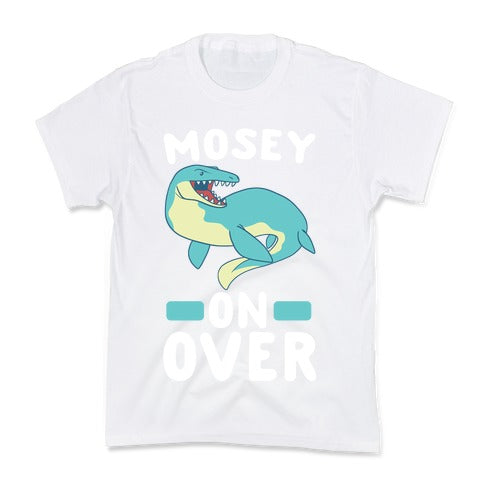 Mosey On Over - Mosasaurus Kid's Tee