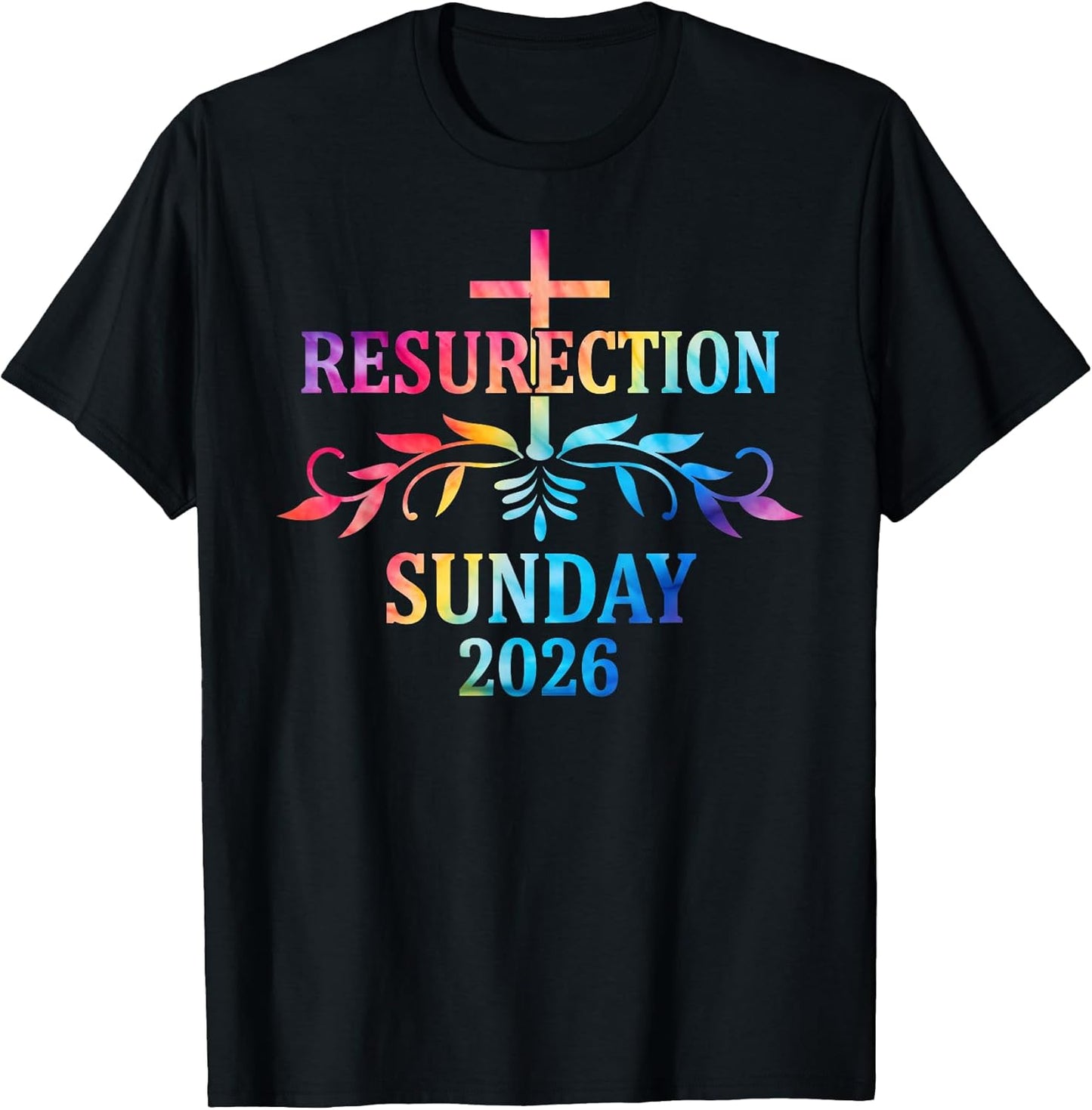 Resurrection Sunday 2026 Cross Colorful Easter Design T-Shirt
