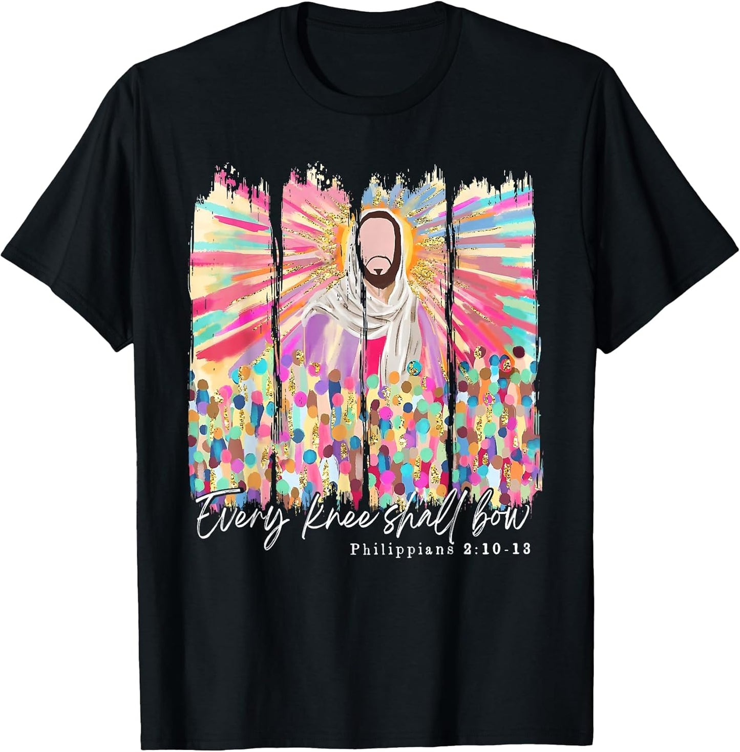 Every Knee Shall Bow Christian Jesus Bible Verse Easter T-Shirt