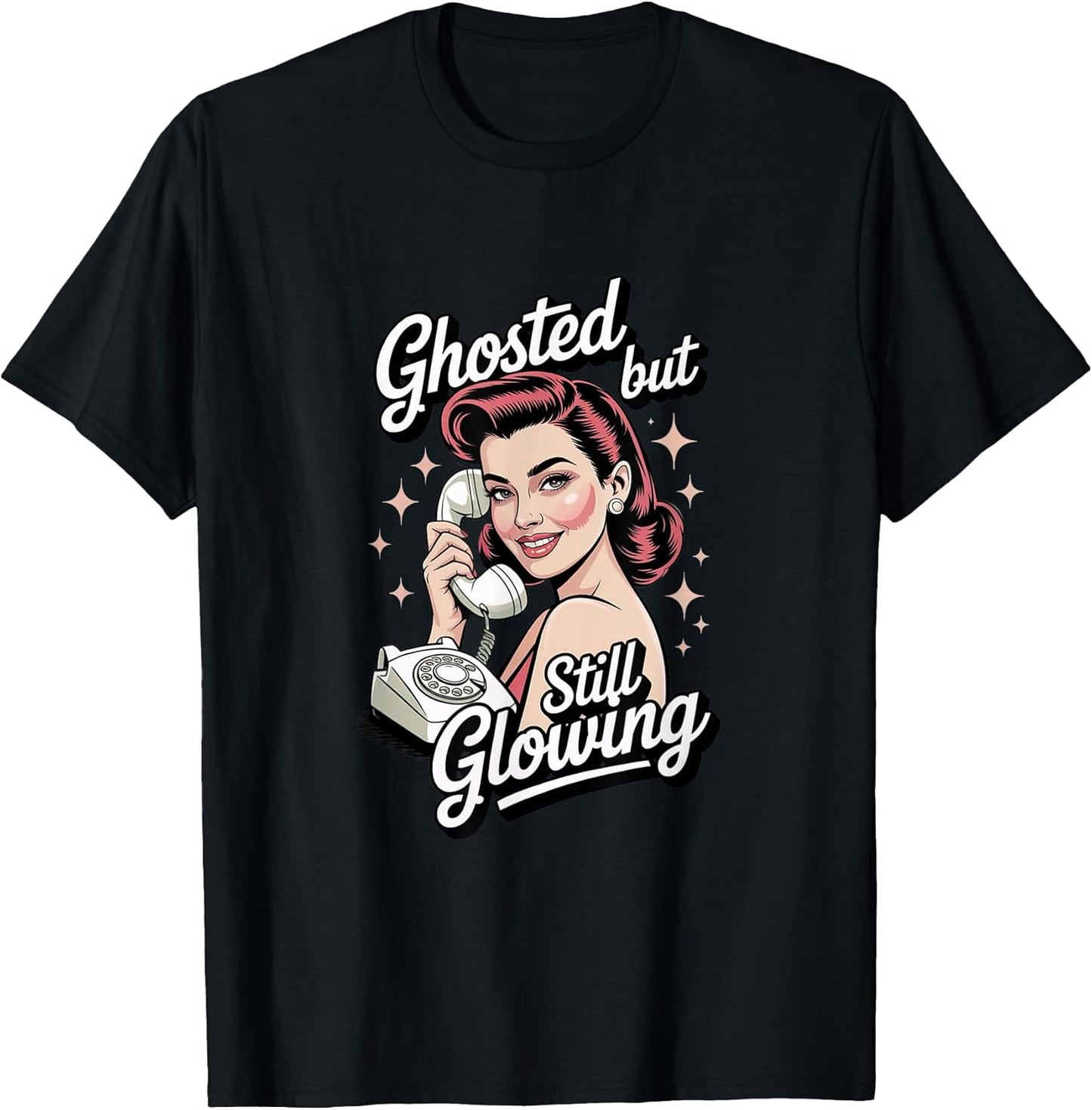 Ghosted But Still Glowing Funny Merch