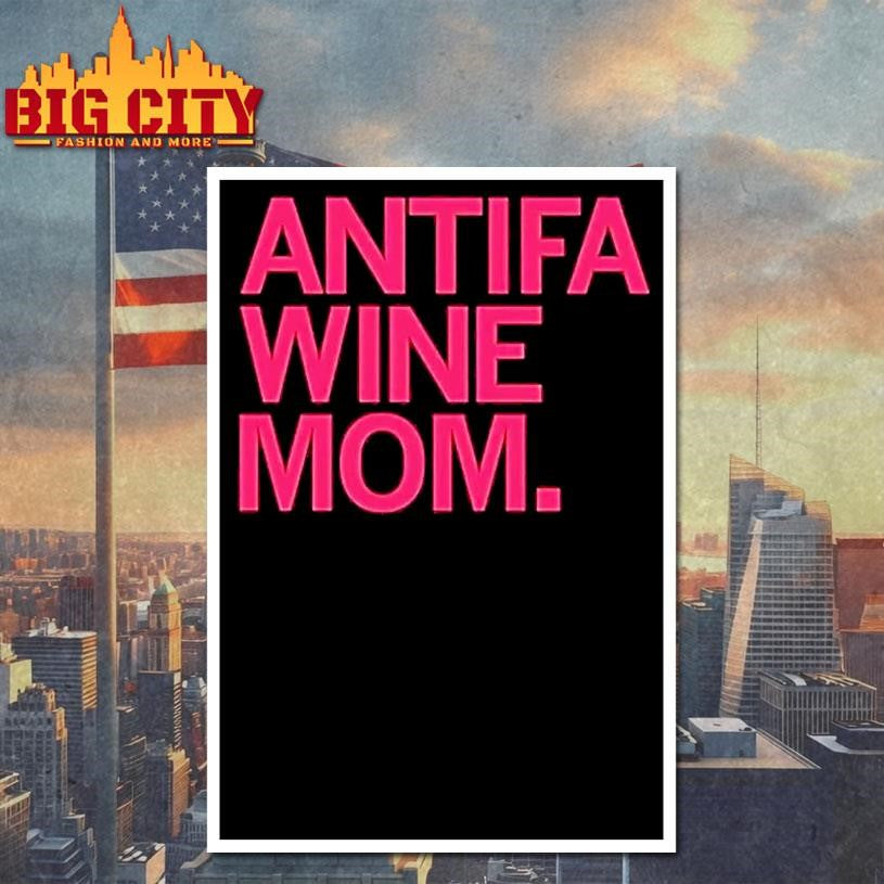 Antifa Wine Mom 2026 Shirt
