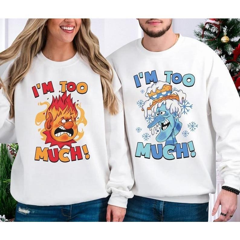 Christmas Gifts Sweatshirt, Hoodie, T-Shirt, Miser Brothers I'm Too Much Christmas Matching Shirt, Heat And Snow Misers...
