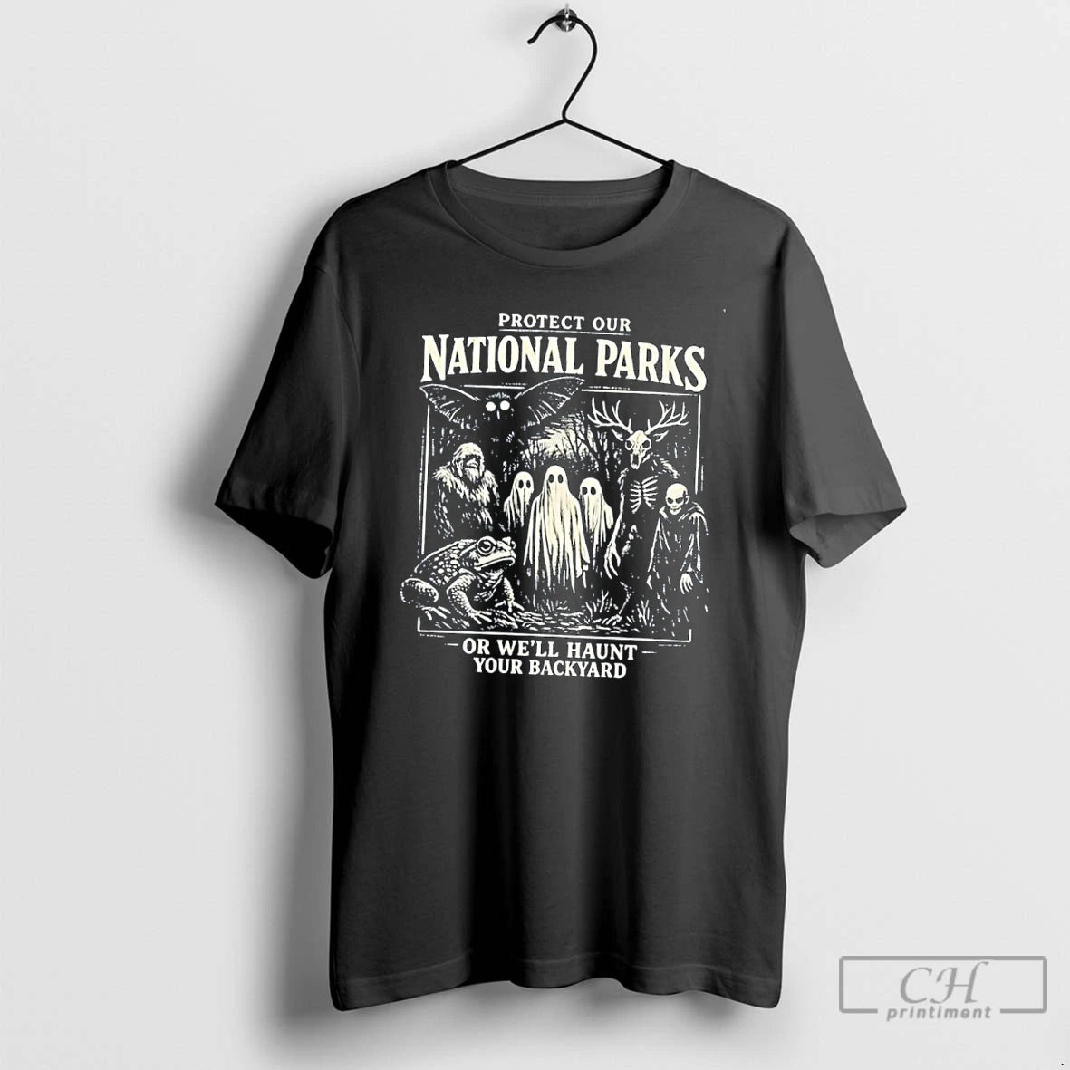 Classic Protect Our National Parks Or Well Haunt Your Backyard