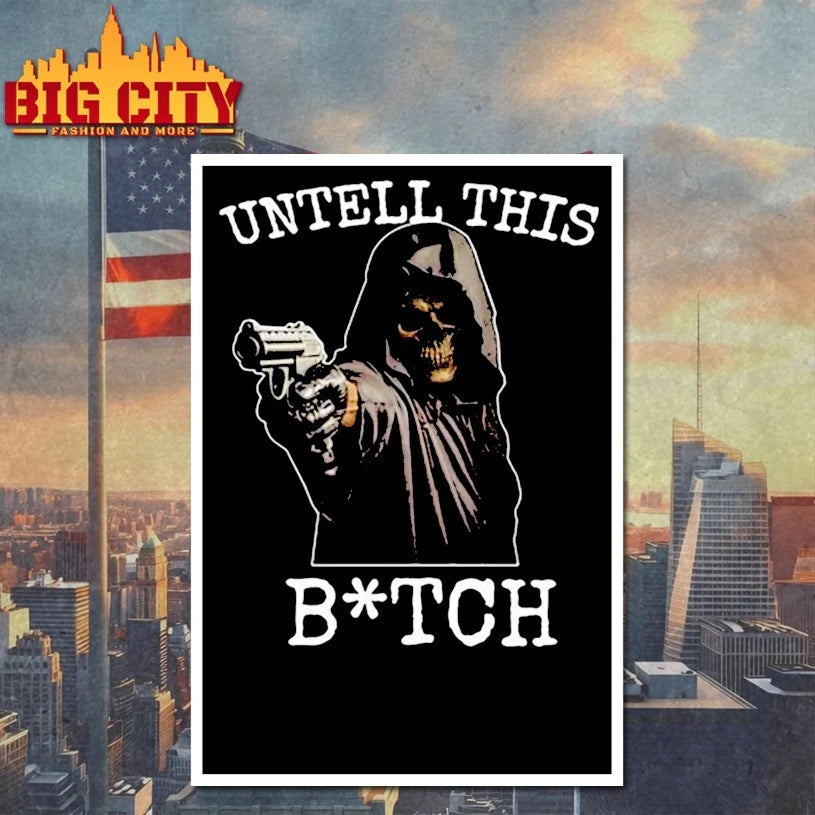 Death Untell This Bitch shirt