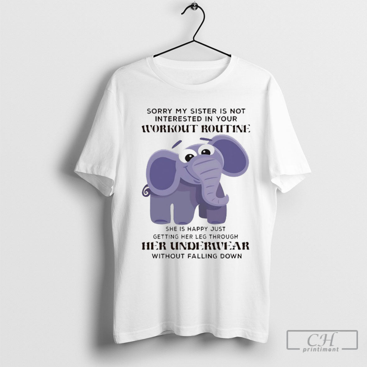 Elephant Sorry My Sister Is Not Interested In Your Workout Routine