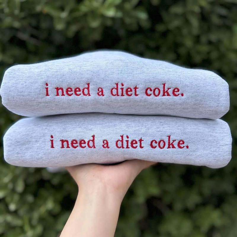 Embroidered Diet Coke Sweatshirt, Embroidered I Need A Diet Coke Shirt, Diet Coke T-Shirt, Gift For Coke Lover, Coke...