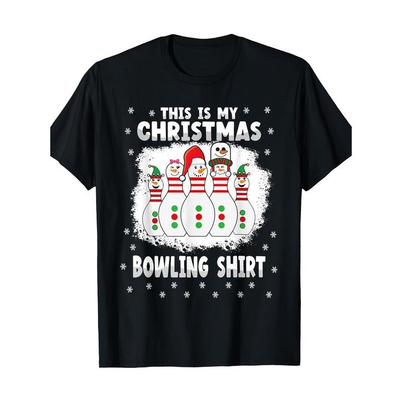 Funny Xmas This Is My Christmas Bowling Shirt Snow Christmas- 220g -100% Cotton - T-Shirt made in usa Hoodie, Sweatshirt