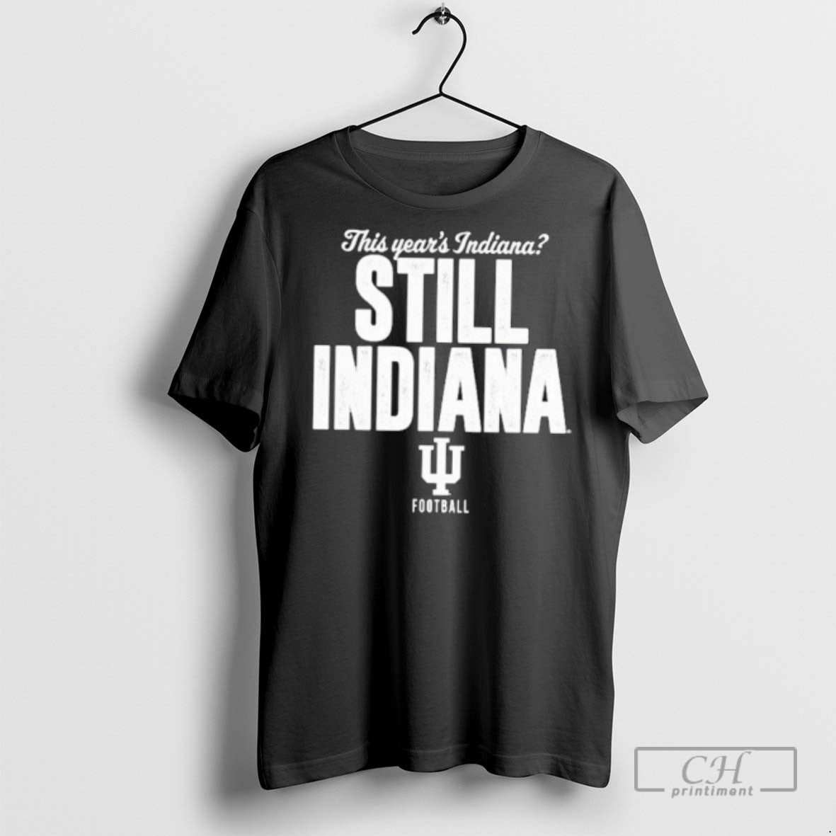 Hoosiers Indiana This Years Indiana Still Indiana T Shirts