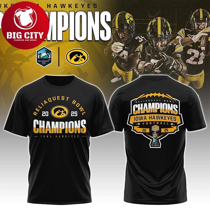 Iowa Hawkeyes Reliaquest Bowl Champions 2025 College Football Championship Two Sided Shirt