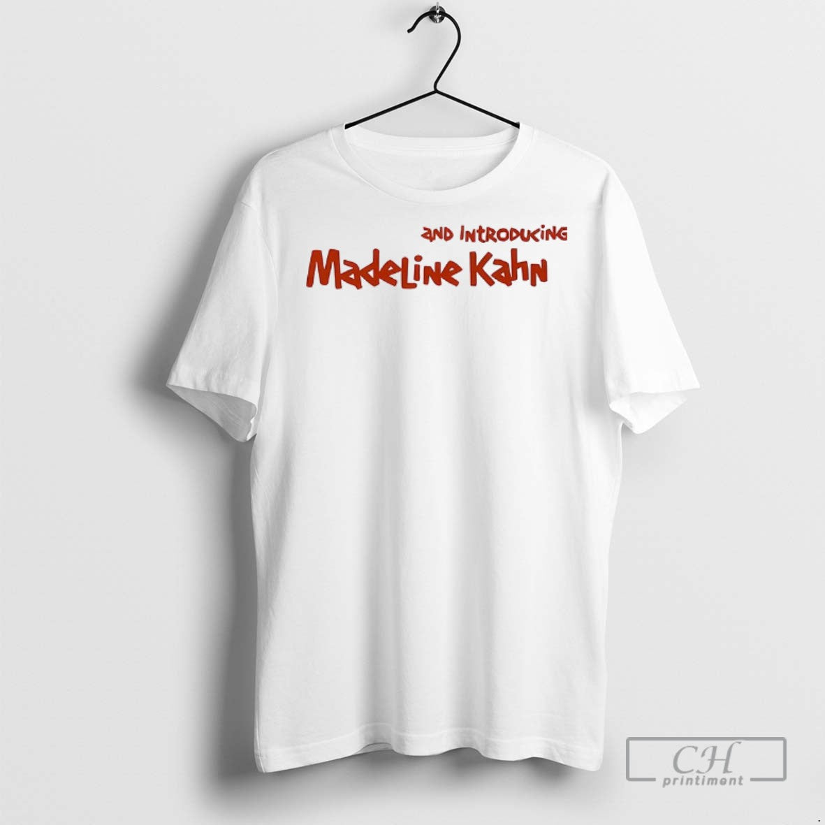 Madeline Kahn And Introducing 2025 T Shirts