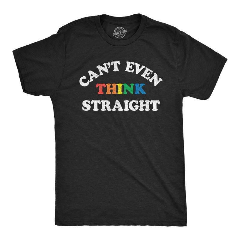 Mens Cant Even Think Straight T Shirt Funny Rainbow Gay Pride Joke Tee for Guys Mens Funny T Shirts Cool Vintage Fashion...