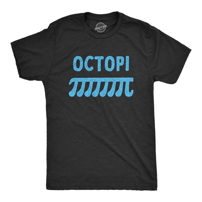 Mens Octopi T Shirt Funny Sarcastic Octopus Pi Math Joke Novelty Tee For Guys Hoodie, Sweatshirt | WearSparks.com
