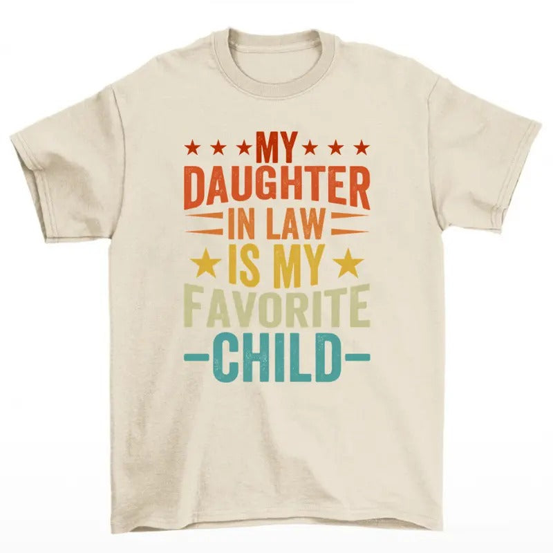 My Daughter In Law Is My Favorite Child Shirt, Gift For Mother. Hoodie, Sweatshirt | WearSparks.com
