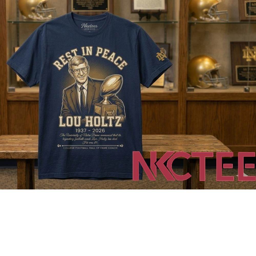 Nkctees Lou Holtz Memorial T-Shirt – Notre Dame Championship Trophy Legend Tribute Tee (1937-2026)