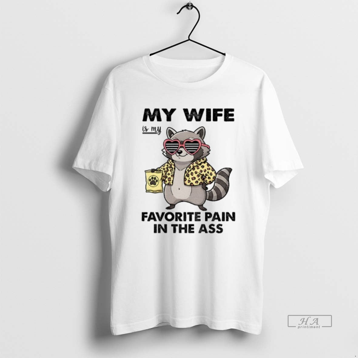 Official Trendy Raccoon My Wife Is My Favorite Pain In The Ass
