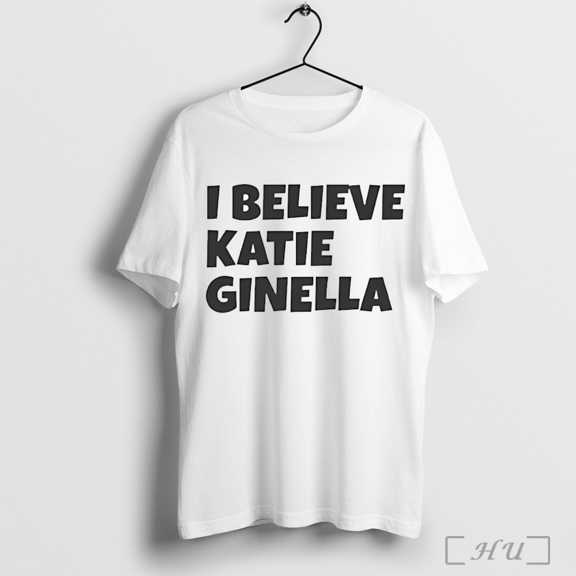Officials I Believe Katie Ginella T Shirt