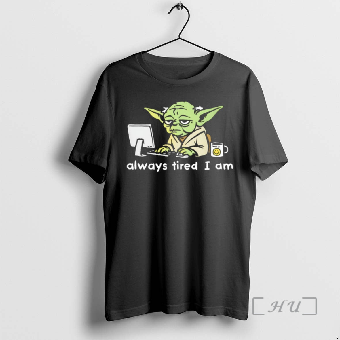 Officials Tired Yoda Work Computer Always Tired I Am