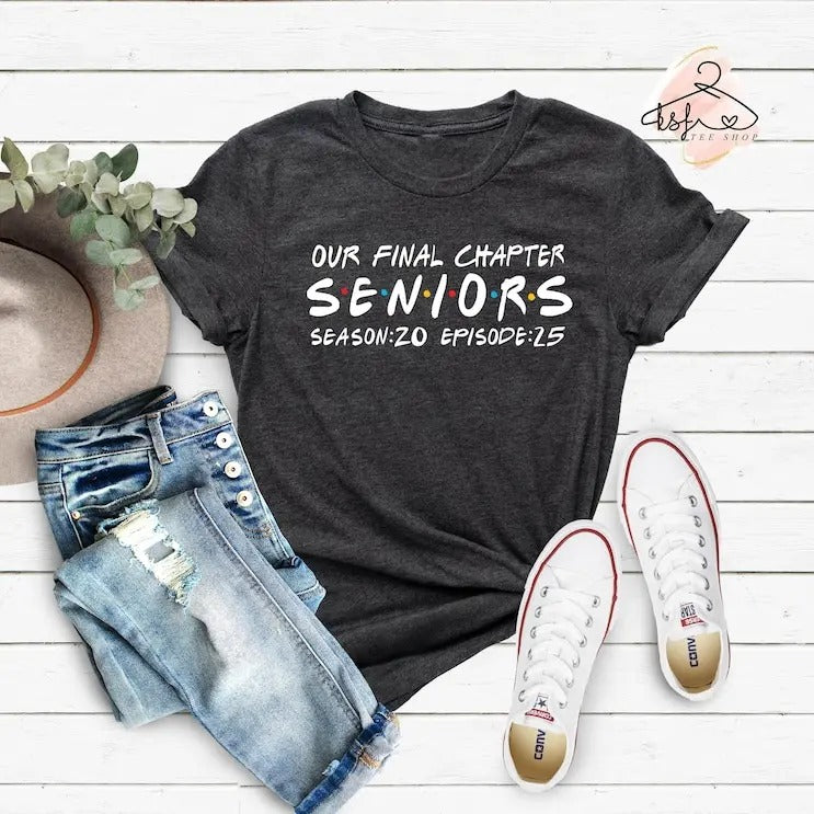 Our Final Chapter Seniors 2025 Shirt, Seniors Season 20 Episode 25 Shirt, Graduation 2025 T-shirt, Class of 2025 Gift,...