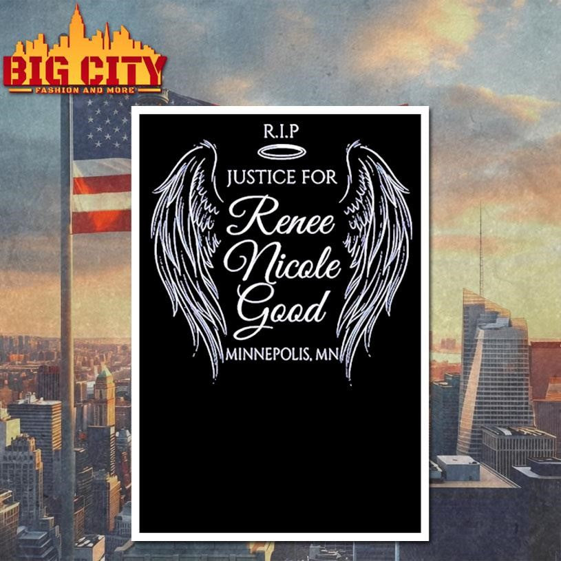 RIP Justice for Renee Nicole Good 1990 2026 Minnepolis MN Shirt