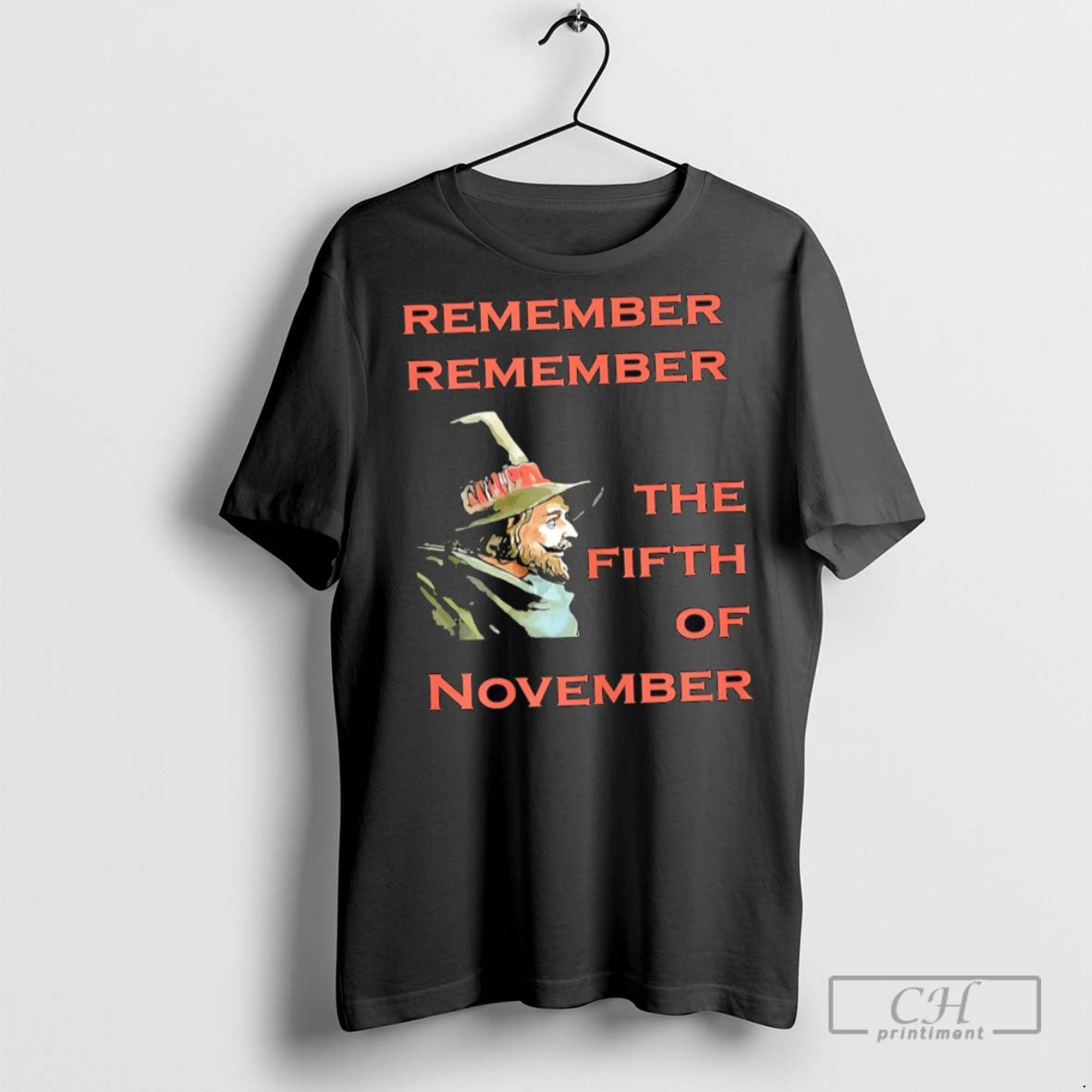 Remember Remember The Fifth Of November Guy Fawkes Day T Shirts