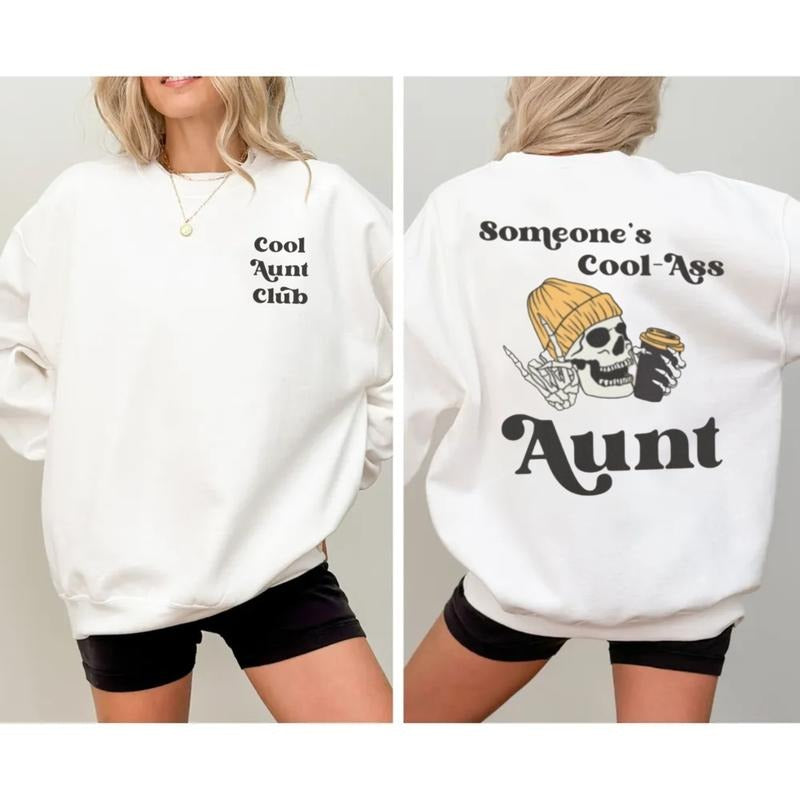 Someone's Cool A*S Aunt Front And Back Graphic Tee, Cool Aunt Club Sweatshirt, Cool Aunts Club Shirt, Unisex Crewneck...