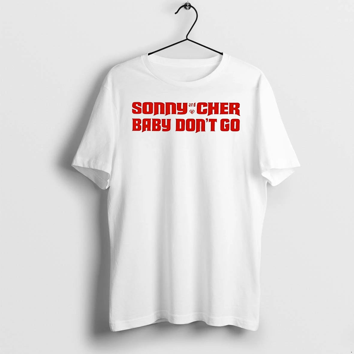 Sonny And Cher Baby Dont Go Tshirts Sweater