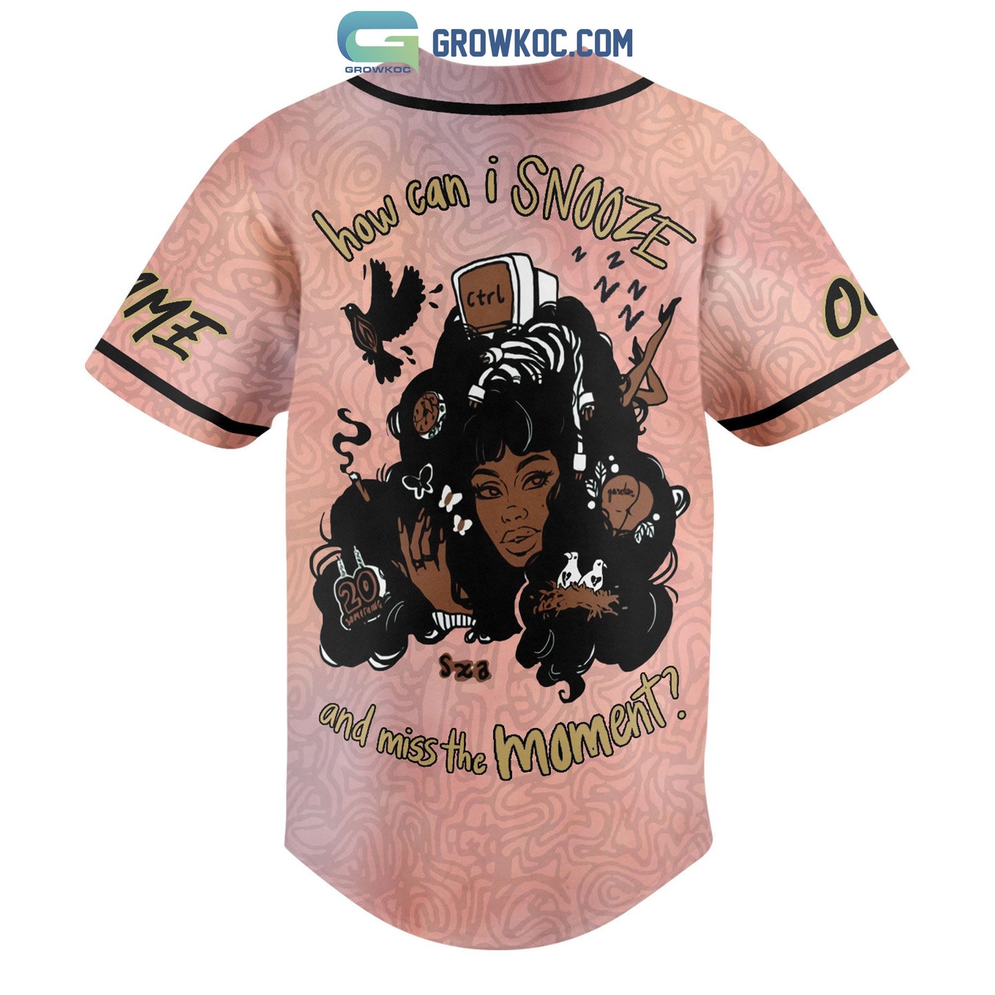 Sza How Can I Snooze And Miss The Moment Personalized Baseball Jersey