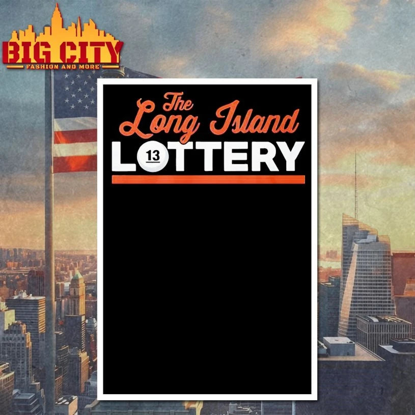 The Long Island Lottery 13 New York shirt