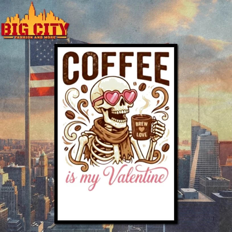 Valentine’s Day Skeleton Coffee is My Valentine Coffee Lover shirt