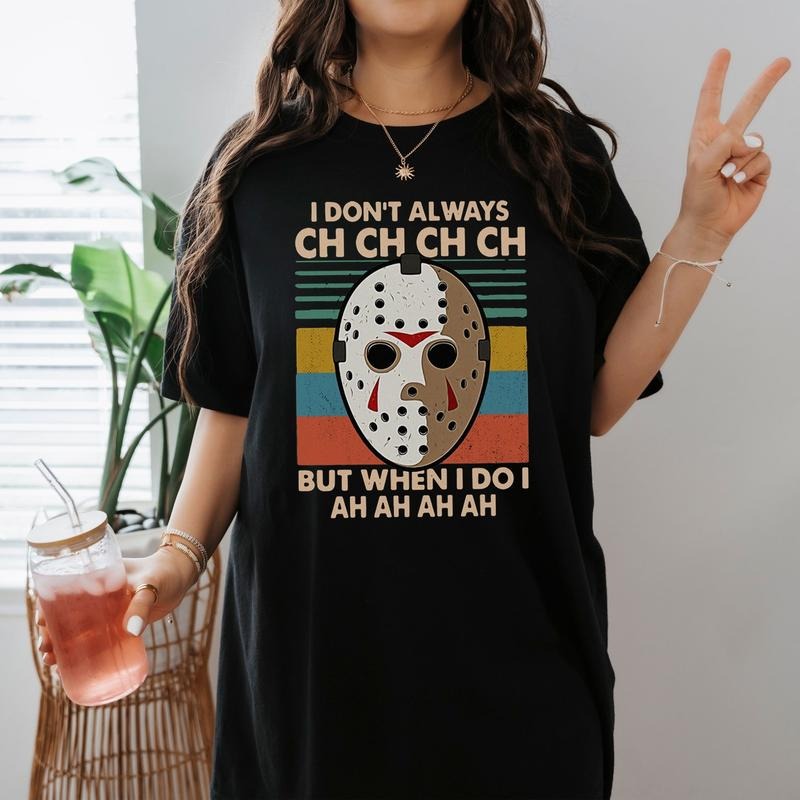Vintage Friday 13th T Shirt, I Don't Always Ch Ch Ch Tshirt, Jason Voorhees Mask T-Shirt, Halloween Gifts Halloween Party...