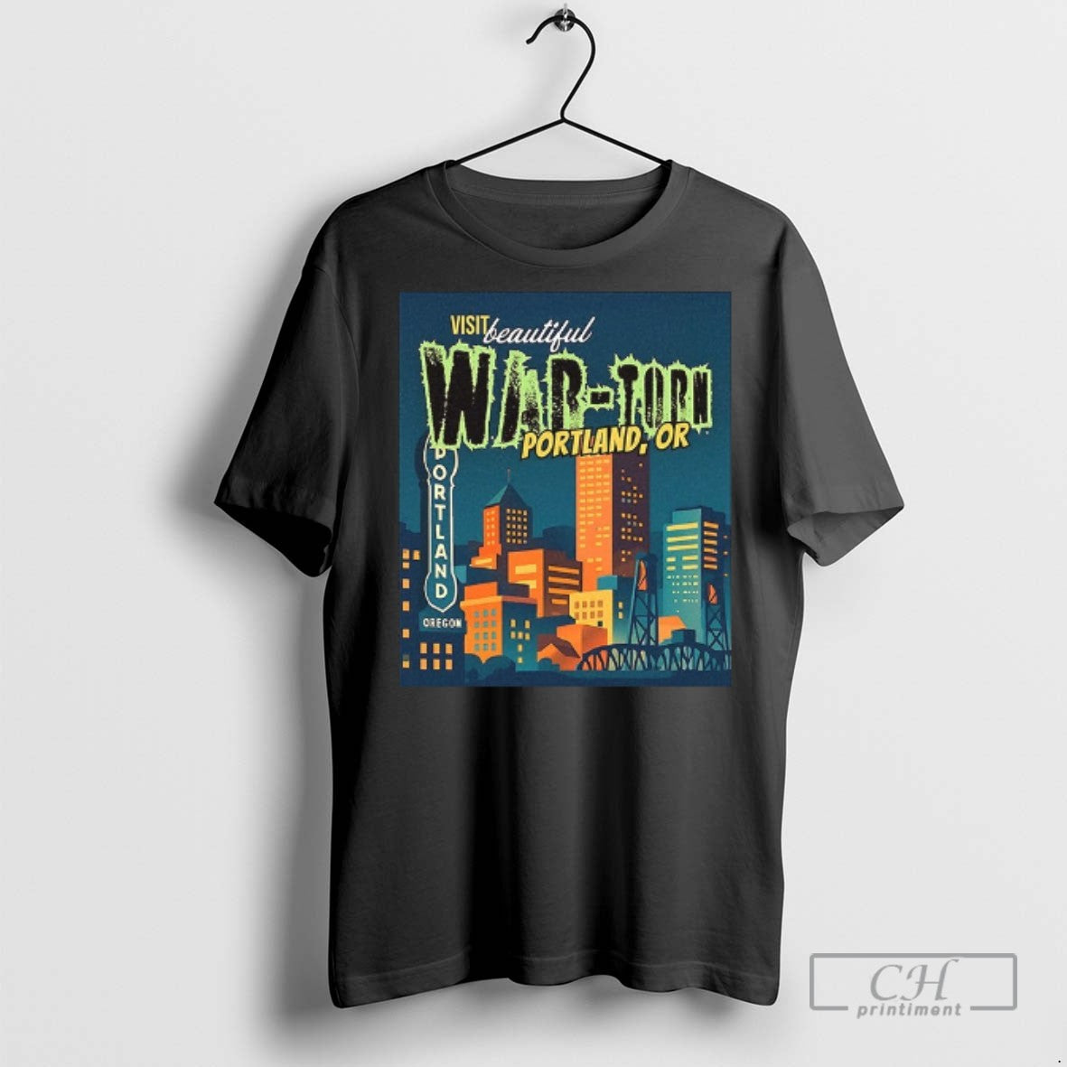 Visit Beautiful War Torn Portland Oregon T Shirts