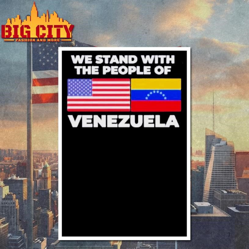 We Stand With The People Of Venezuela Shirt