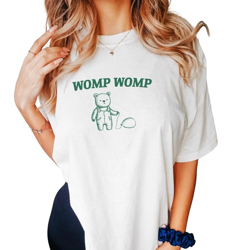 Womp Womp Unisex T Shirt, Funny T Shirt, Meme T Shirt, Cartoon Bear T Shirt, Womp Womp Funny Shirt, Valentines T-Shirt,...