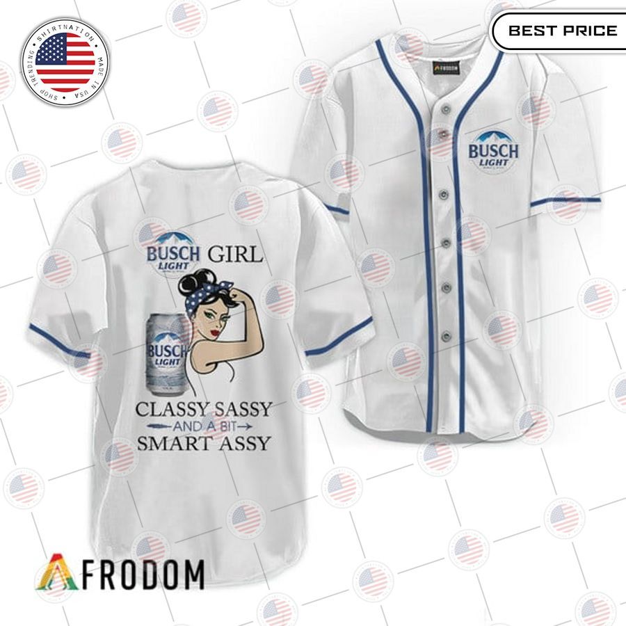 HOT Busch Light Classy Sassy And A Bit Smart Assy Baseball Jersey