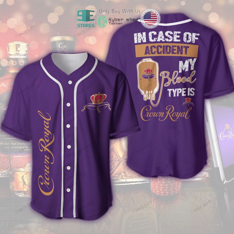 BEST Crown Royal In Case Of Accident My Blood Type Is Crown Royal Baseball Jersey
