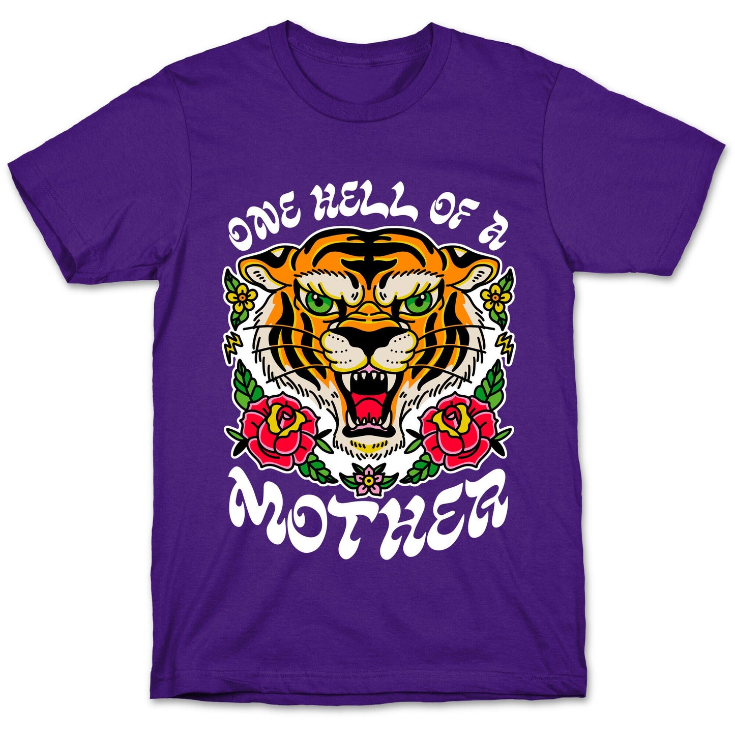 One Hell of a Mother T-Shirt