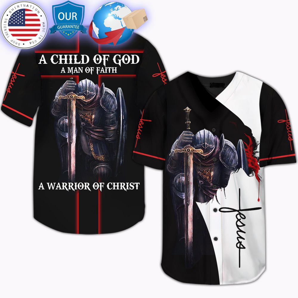 HOT A Child of God A Man Of Faith A Warrior Of Christ Jesus Baseball Jersey