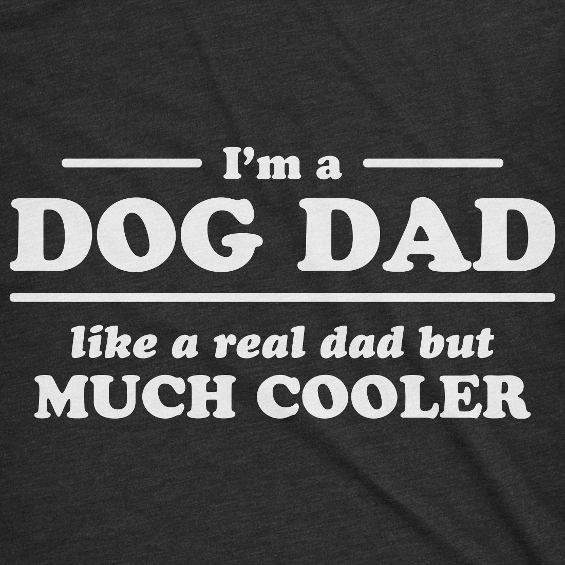 I'm A Dog Dad Men's T Shirt Hoodie, Sweatshirt | WearSparks.com (Image 2)