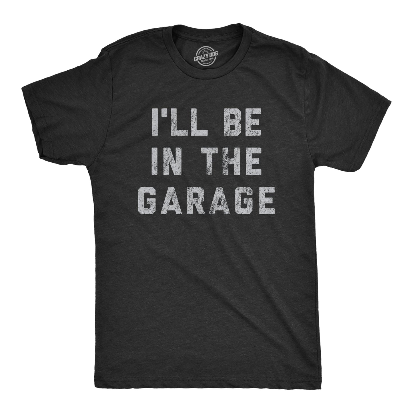 I'll Be In The Garage Men's T Shirt Hoodie, Sweatshirt | WearSparks.com (Image 5)