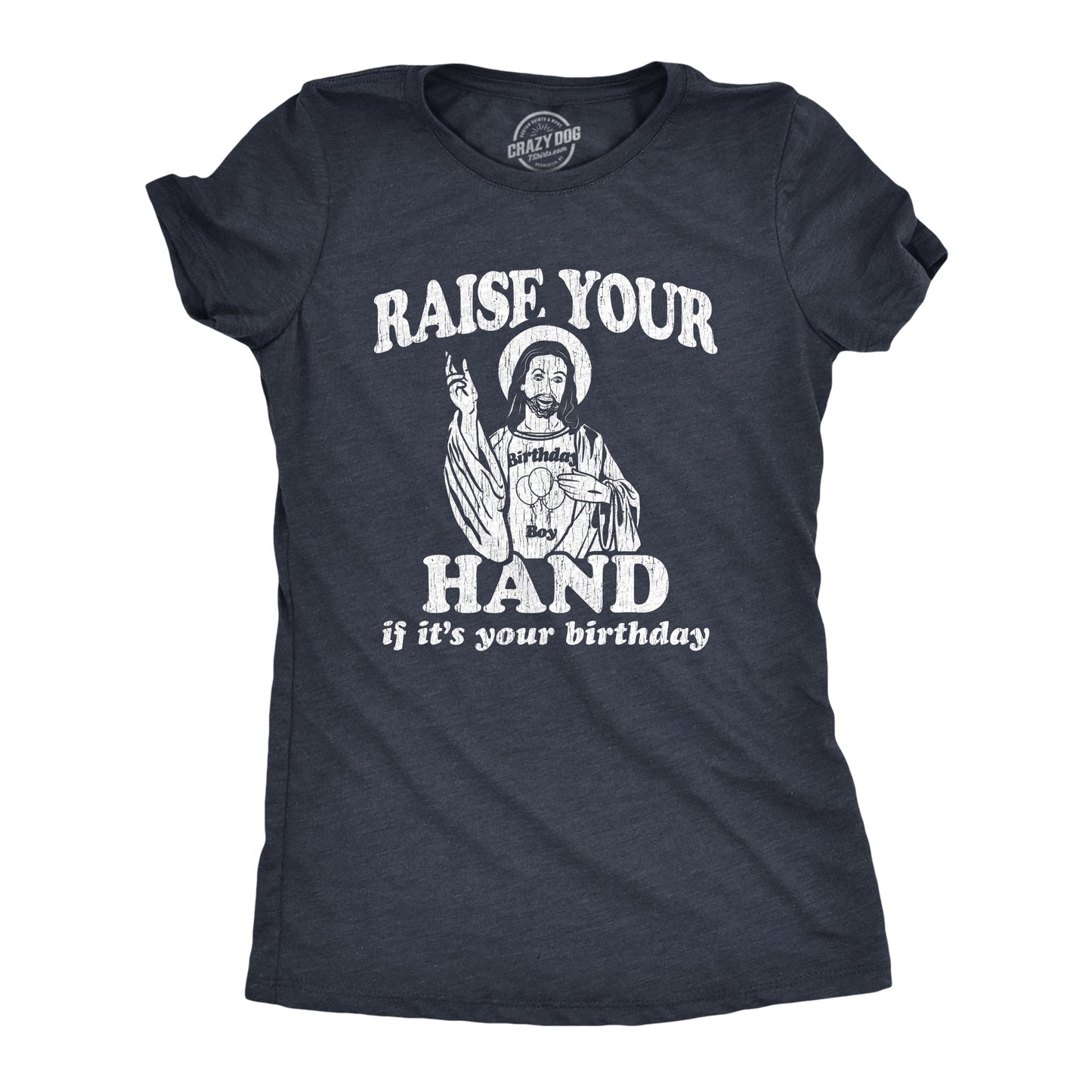 Raise Your Hand If It's Your Birthday Women's T Shirt Hoodie, Sweatshirt | WearSparks.com (Image 1)