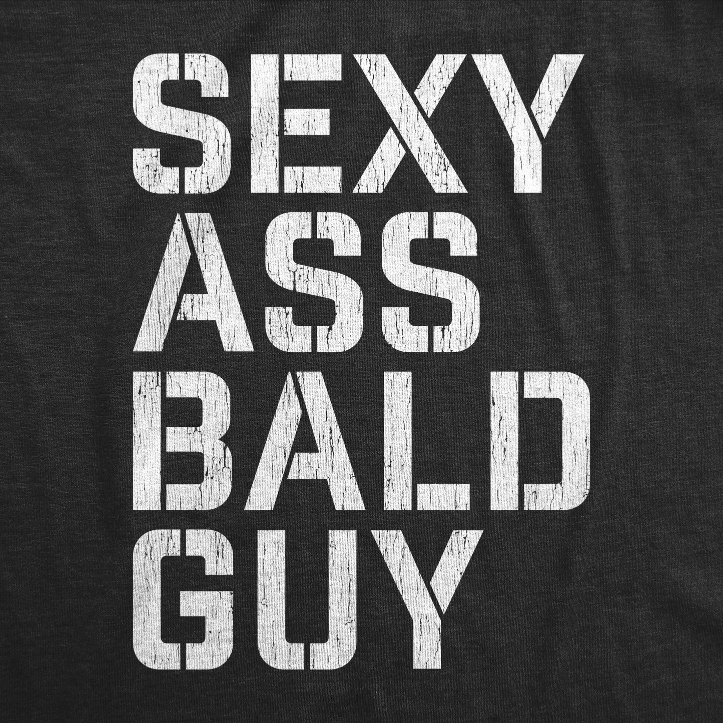 Sexy Ass Bald Guy Men's T Shirt Hoodie, Sweatshirt | WearSparks.com (Image 2)