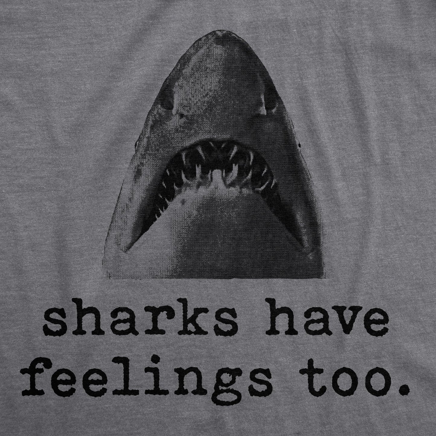 Sharks Have Feelings Too Women's T Shirt Hoodie, Sweatshirt | WearSparks.com (Image 2)