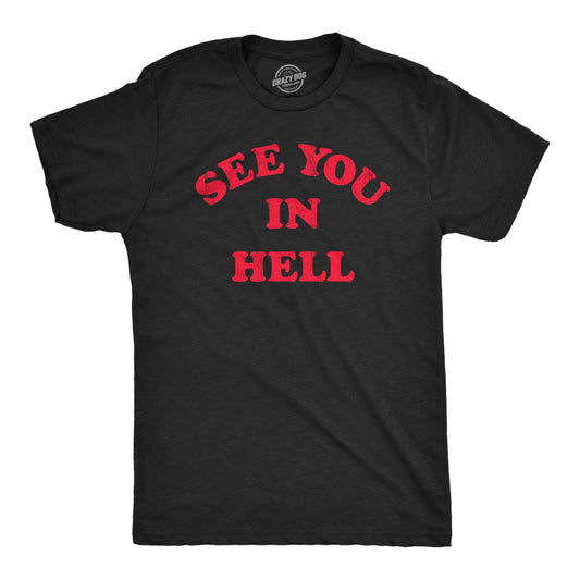 See You In Hell Men's T Shirt Hoodie, Sweatshirt | WearSparks.com (Image 1)