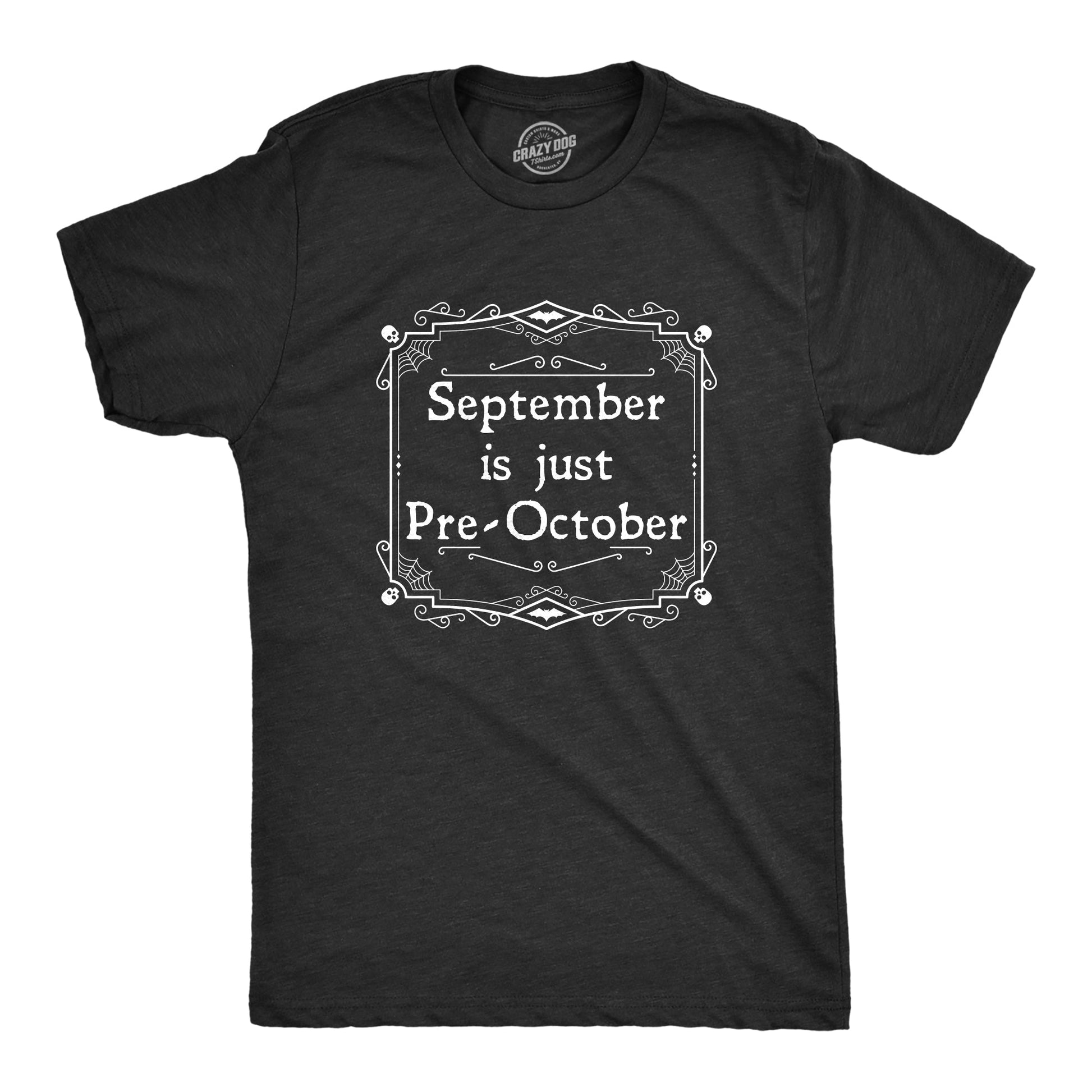 September Is Just Pre October Men's T Shirt Hoodie, Sweatshirt | WearSparks.com (Image 1)