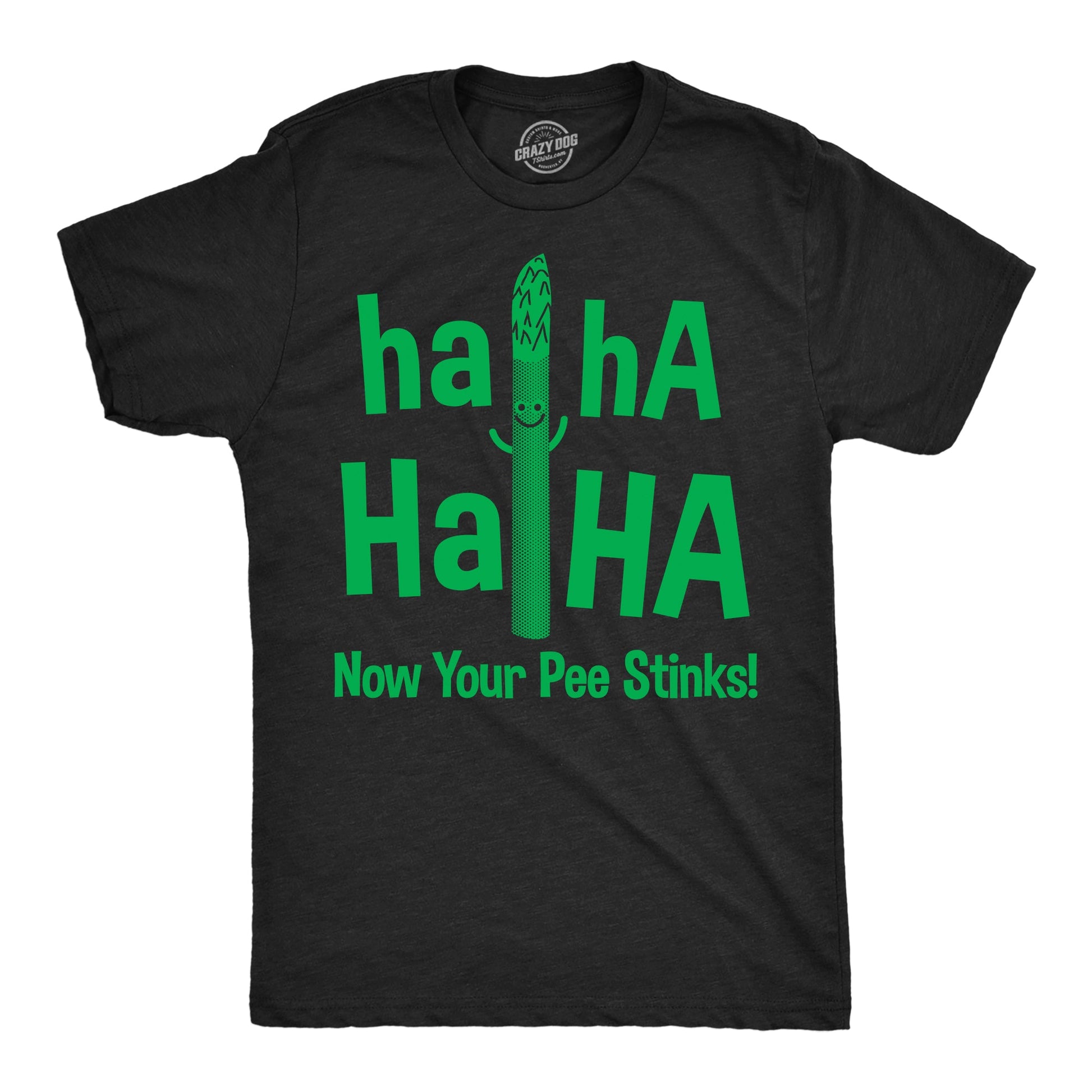 Haha Haha Now Your Pee Stinks Men's T Shirt Hoodie, Sweatshirt | WearSparks.com (Image 1)