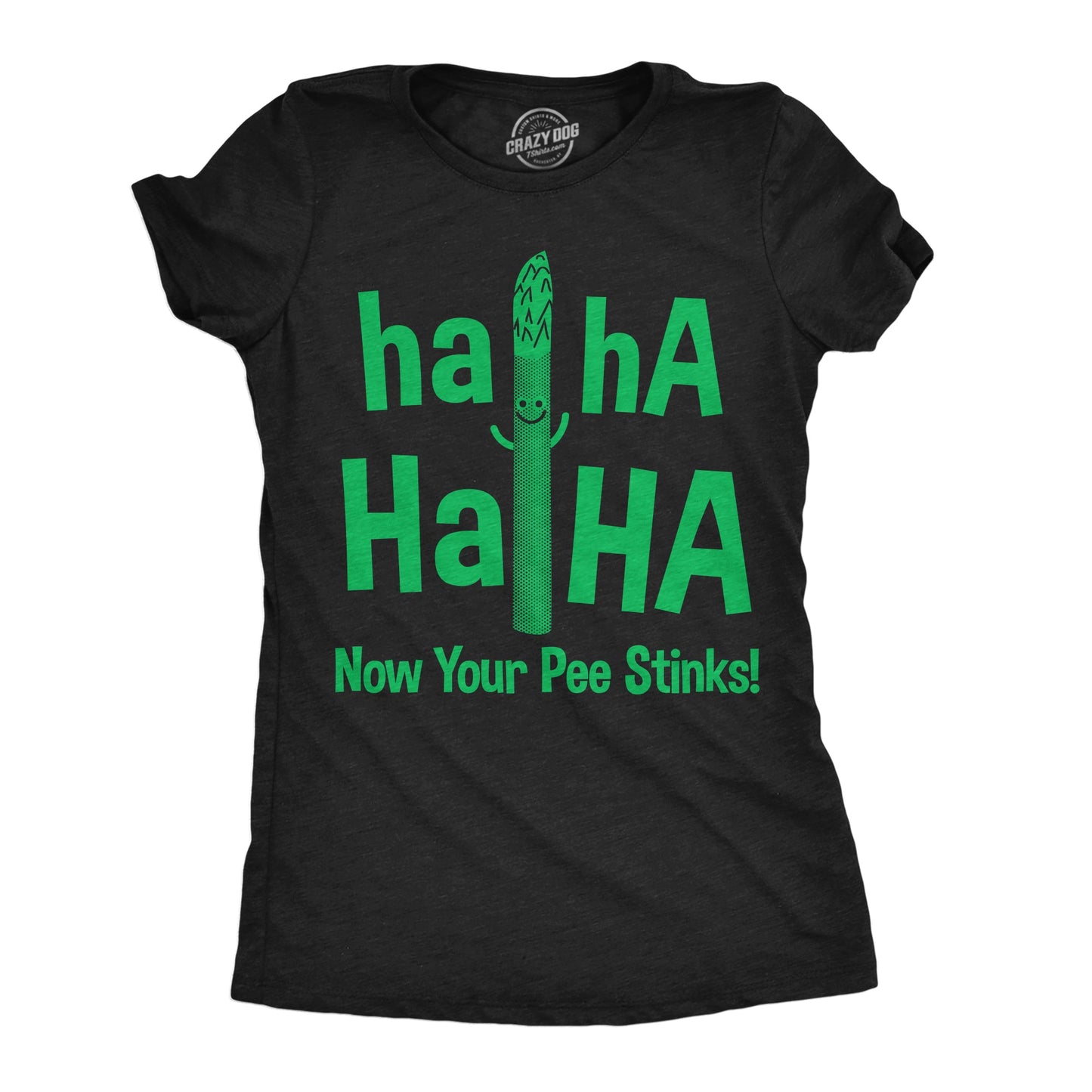 Haha Haha Now Your Pee Stinks Women's T Shirt Hoodie, Sweatshirt | WearSparks.com (Image 1)