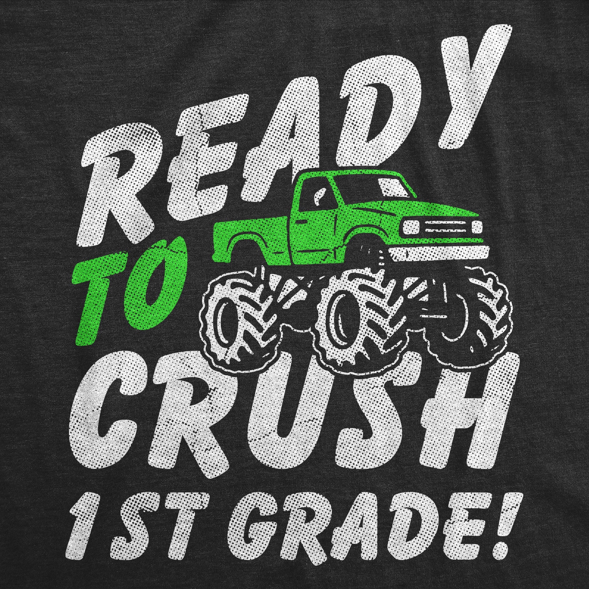 Ready To Crush 1st Grade Youth T Shirt Hoodie, Sweatshirt | WearSparks.com (Image 2)