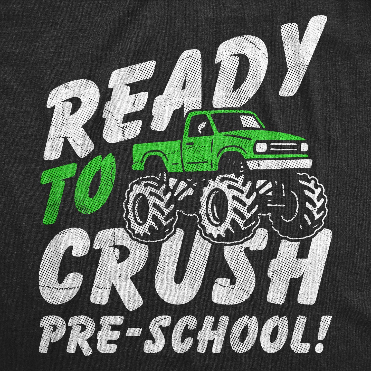 Ready To Crush Pre School Youth T Shirt Hoodie, Sweatshirt | WearSparks.com (Image 2)