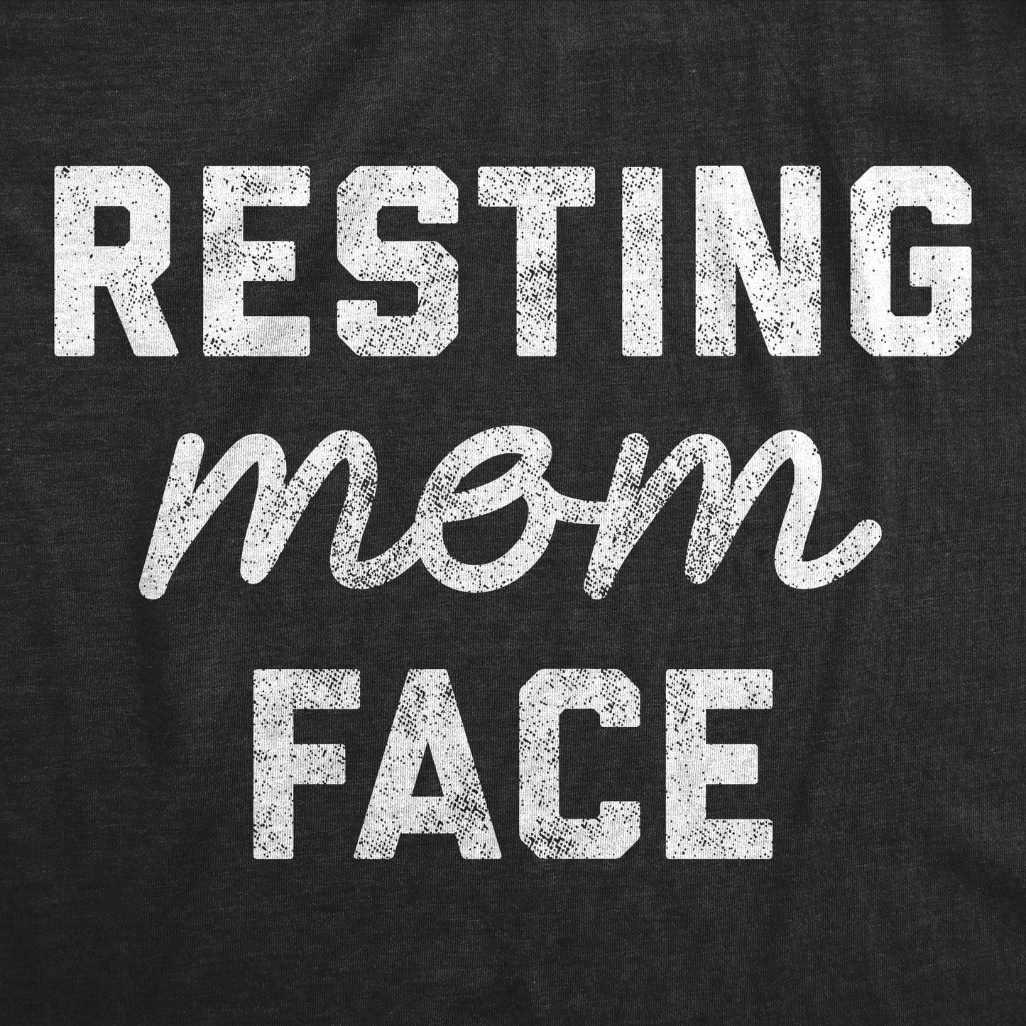 Resting Mom Face Women's T Shirt Hoodie, Sweatshirt | WearSparks.com (Image 2)